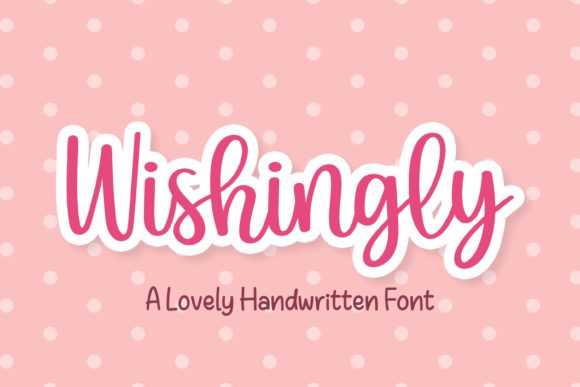 Wishingly: The Elegant Script Handwritten Font for Modern Brands